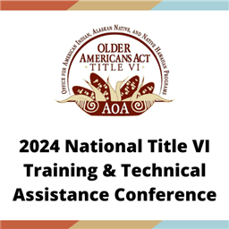 2024 National Title VI Training &amp; Technical Assistance Conference